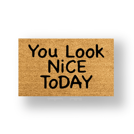 You Look Nice