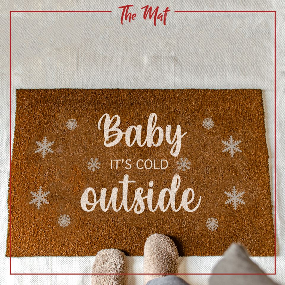 Baby It's Cold Outside
