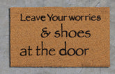 Leave Your worries & shoes at the door